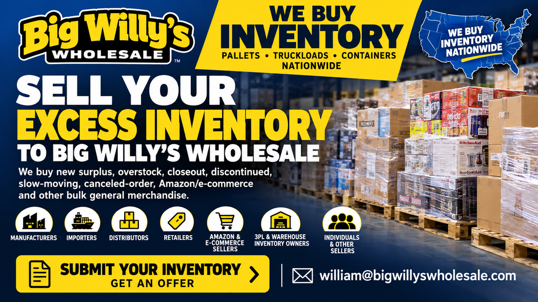 Big Willy’s Wholesale buying new excess inventory, surplus, overstock, closeout and other bulk general merchandise from sellers nationwide.