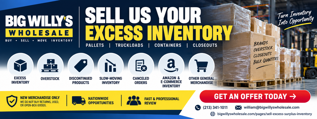 Big Willy’s Wholesale buys new discontinued inventory, excess merchandise, overstock, closeouts and other bulk general merchandise nationwide.