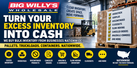 Big Willy’s Wholesale excess inventory buyer purchasing new overstock, surplus, discontinued, closeout and slow-moving merchandise by the pallet, truckload and container nationwide.